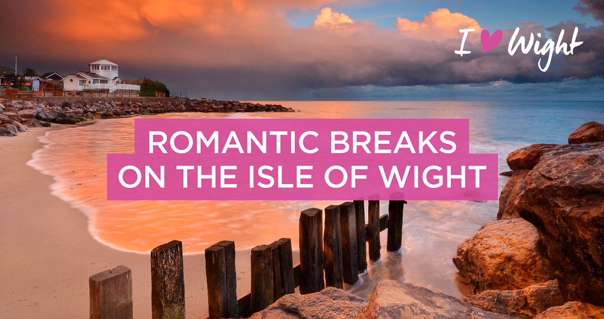 Romantic Breaks on the Isle of Wight VisitIsleOfWight.co.uk